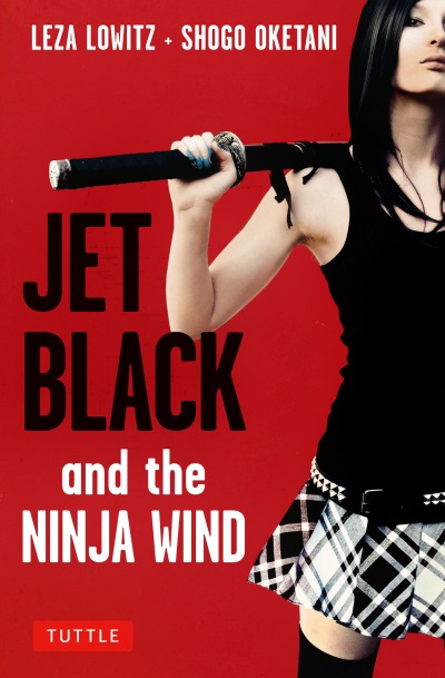 Jet Black and the Ninja Wind by Leza Lowitz & Shogo Oketani 